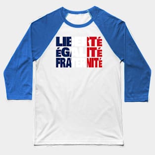 France Motto Flag Baseball T-Shirt